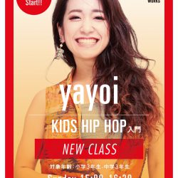 【NEWクラス】yayoi / KIDS HIPHOP入門《1月〜START!!》