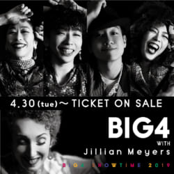【BIG4】チケット販売 4/30(火)13:00よりスタート！
