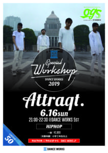 【OGS WS】Attraqt. / HIPHOP ※6/16(日)開催
