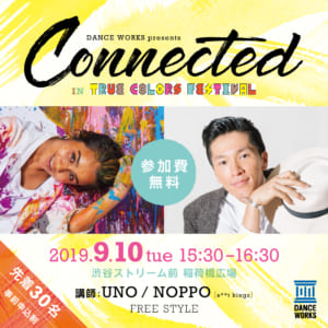 【CONNECTED in TRUE COLORS FESTIVAL】UNO&NOPPO / FREE STYLE ※9/10開催