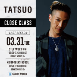 TATSUO / STEP WORK初級 3月末で終了します<BR>(最終クラス3/31)