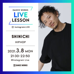 【LIVE LESSON】3/8(月)_SHINICHIライブレッスン配信チケット販売中！！