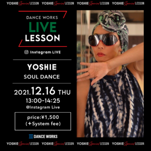 【LIVE LESSON】YOSHIE “SOUL DANCE” LIVE LESSON Ticket Now on Sale !!（in English Page）