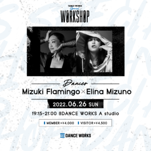[ 2022.6.26(sun) ] Mizuki Flamingo & Elina Mizuno Collaboration WORKSHOP