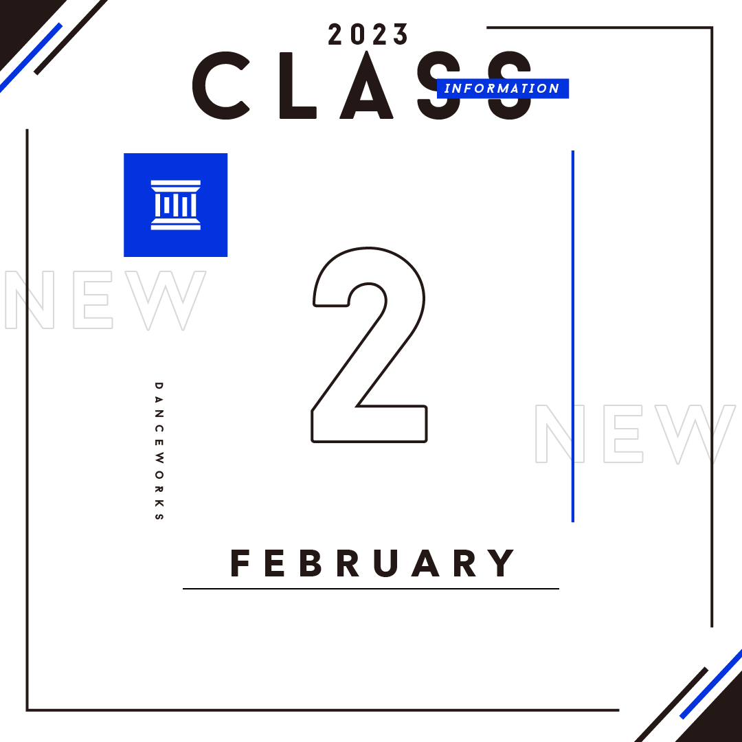 【 2023.02〜 】CLASS INFORMATION
