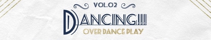 Dancing!!! vol.2 – OVER DANCE PLAY –