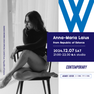 【Special Class】12/7 (sat) Anna-Maria Laius / CONTEMPORARY（from Republic of Estonia）