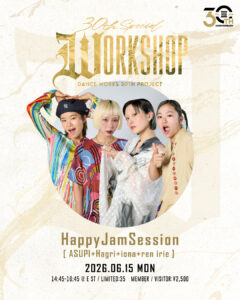 [ 30th WORKSHOP第三弾 ] 6/15(mon) “HappyJamSession🌞🌈 Hagri / iona / ren irie / ASUPI