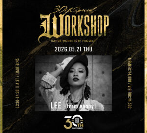 [ DANCE WORKS 30th WORKSHOP ] 第二弾公開