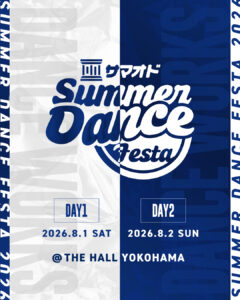 夏踊祭 ~Summer Dance Festa 2026~