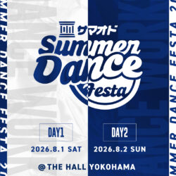 夏踊祭 ~Summer Dance Festa 2026~