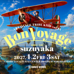 ART DANCE TRIBE KIDS vol.15  ” Bon Voyage “